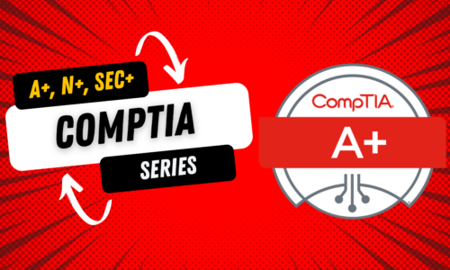 CompTIA SERIES (A+, N+, SEC+)