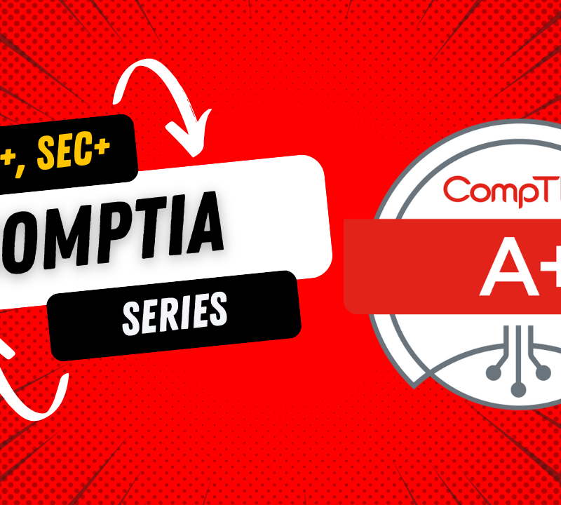 CompTIA SERIES (A+, N+, SEC+)